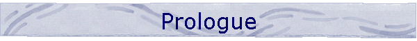 Prologue