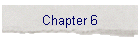 Chapter 6