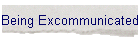 Being Excommunicated