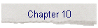 Chapter 10