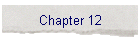 Chapter 12
