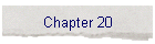 Chapter 20