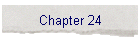Chapter 24