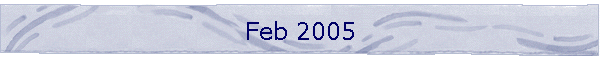 Feb 2005