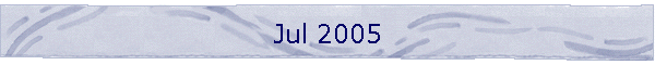 Jul 2005